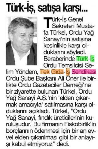 TÜRK-İŞ ORDU YAĞ SANAYİ’ NİN SATIŞINA KARŞI